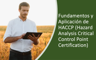 Fundamentos y Aplicación de HACCP (Hazard Analysis Critical Control Point Certification)